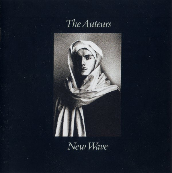 The Auteurs: New Wave (1993)